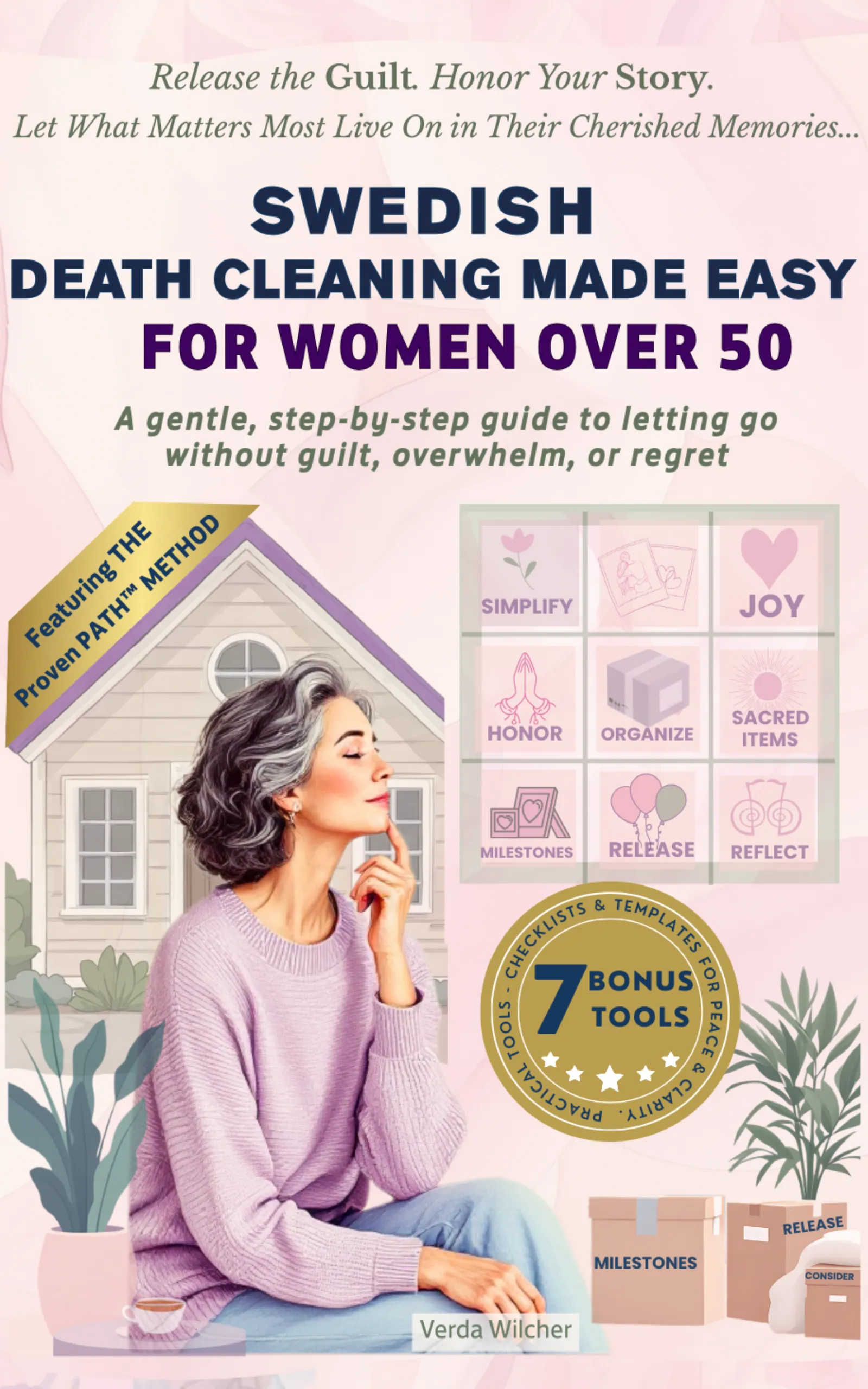 Swedish Death Cleaning Made Easy for Women Over 50: A gentle, step-by-step guide to letting go without guilt, overwhelm, or regret by lighthousequill